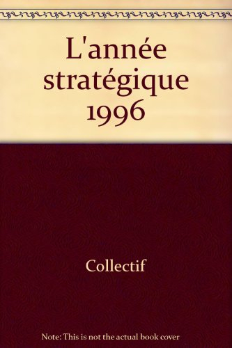 L'année stratégique : annuaire : version abrégée