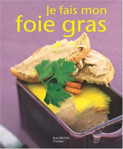 Je fais mon foie gras