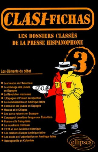 Clasi-fichas : les dossiers classés de la presse hispanophone. Vol. 3