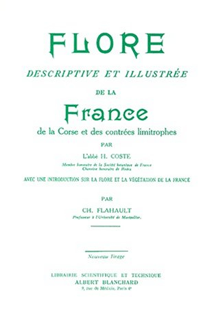 Flore descriptive et illustrée de la France, de la Corse et des contrées limitrophes