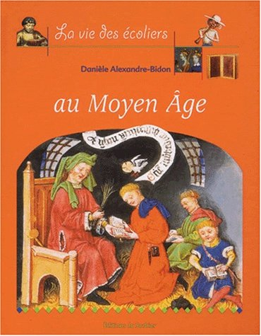 La vie des écoliers du Moyen Age