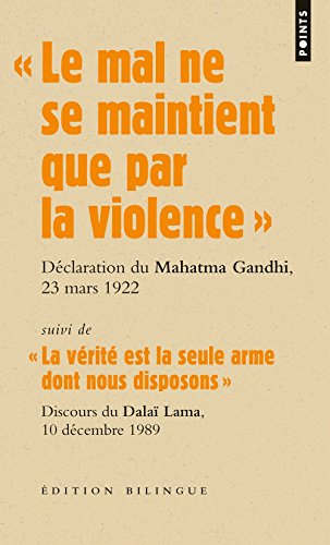 Les grands discours. Le mal ne se maintient que par la violence : déclaration du Mahatma Gandhi lors