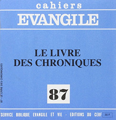 Cahiers Evangile, n° 87. Le Livre des chroniques