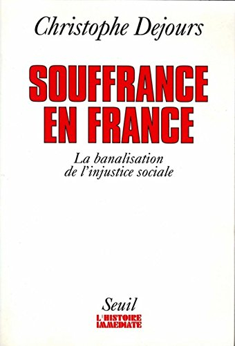 Souffrance en France : la banalisation de l'injustice sociale