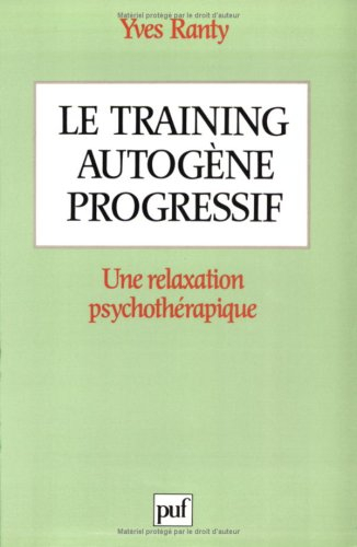 Le Training autogène progressif : une relaxation psychothérapique