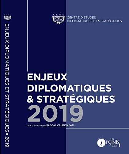 Enjeux Diplomatiques et Strategiques 2019
