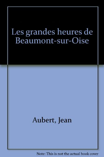 Les Grandes heures de Beaumont-sur-Oise