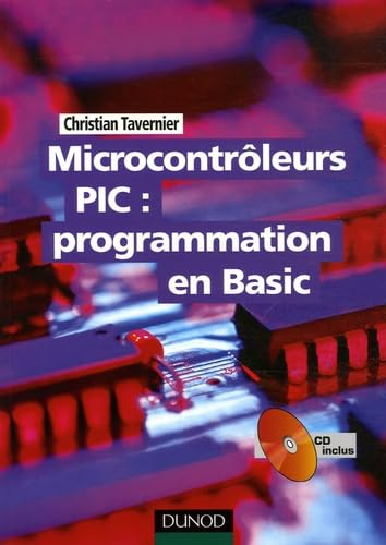 Microcontrôleurs PIC : programmation en Basic