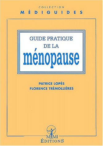 Guide pratique de la ménopause