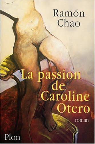 La passion de Caroline Otero