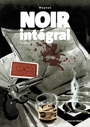 Noir intégral : recueil. Vol. 2