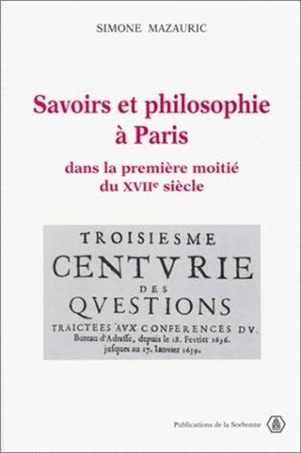 Savoirs et philosophie à Paris dans la première moitié du XVIIe siècle : les conférences du Bureau d