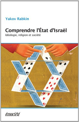 Comprendre l'État d'Israël : idéologie, religion et société