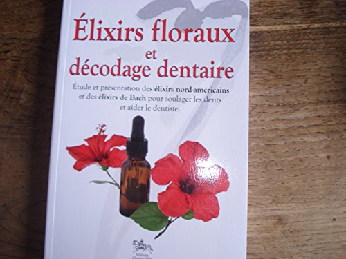 Elixirs floraux et décodage dentaire