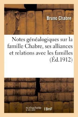 Notes généalogiques sur la famille Chabre, ses alliances et relations avec les familles Ardoin: , Da