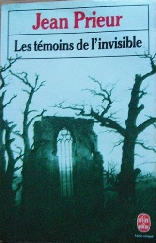 les témoins de l'invisible