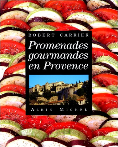 Promenades gourmandes en Provence