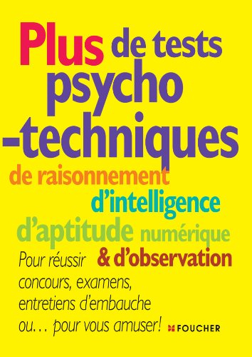 Plus de tests psycho-techniques, de raisonnement d'intelligence, d'aptitude numérique & d'observatio