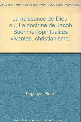 La Naissance de Dieu ou la Doctrine de Jacob Boehme