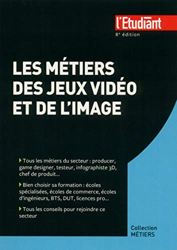 Les métiers des jeux vidéo et de l'image