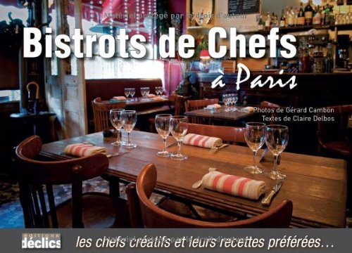 Bistrots de chefs à Paris : les jeunes chefs créatifs et leurs recettes préférées...