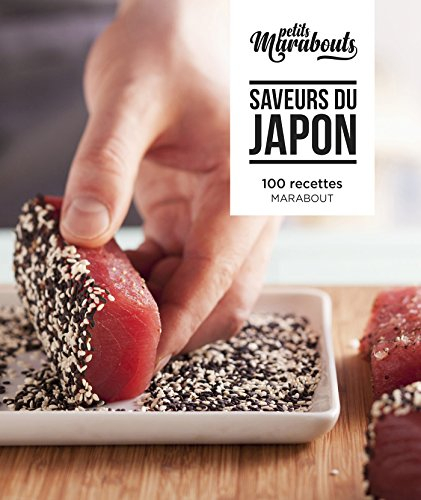 Saveurs du Japon : 100 recettes