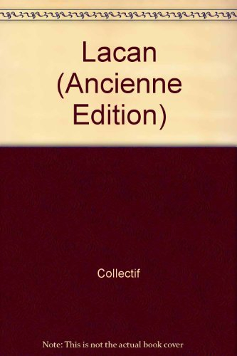 lacan (ancienne edition)