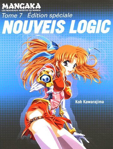 Mangaka : les nouveaux artistes du manga. Vol. 7. Nouveis logic : édition spéciale