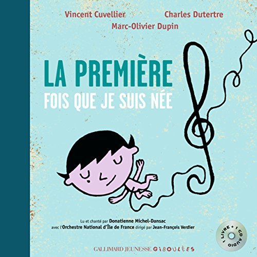 La première fois que je suis née