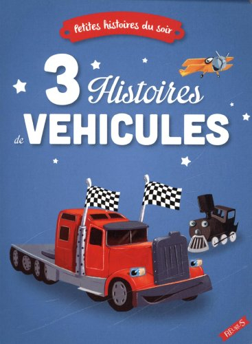 3 histoires de véhicules