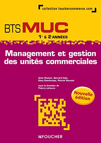 Management et gestion des unités commerciales, BTS MUC 1re & 2e années