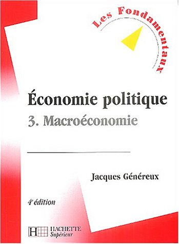 economie politique, tome 3 : macroéconomie
