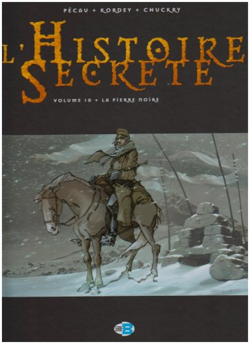 L'histoire secrète. Vol. 10. La pierre noire