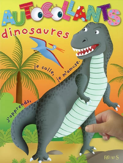 Dinosaures : j'apprends, je colle, je m'amuse