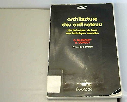 Architecture des ordinateurs : des techniques de base aux techniques avancées