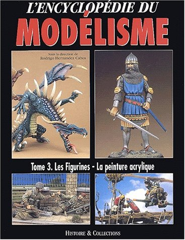 L'encyclopédie du modélisme. Vol. 3. Les figurines
