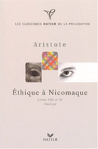 Ethique à Nicomaque : livres VIII et IX