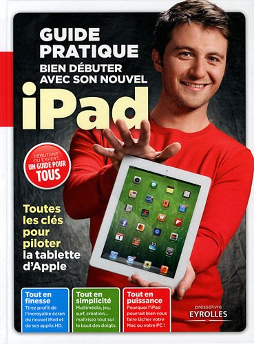 Guide pratique : bien débuter avec son nouvel iPad