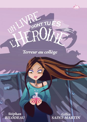 Terreur au collège : un livre dont tu es l'héroïne
