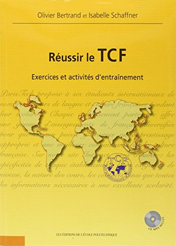 Réussir le TCF : exercices et activités d'entraînement