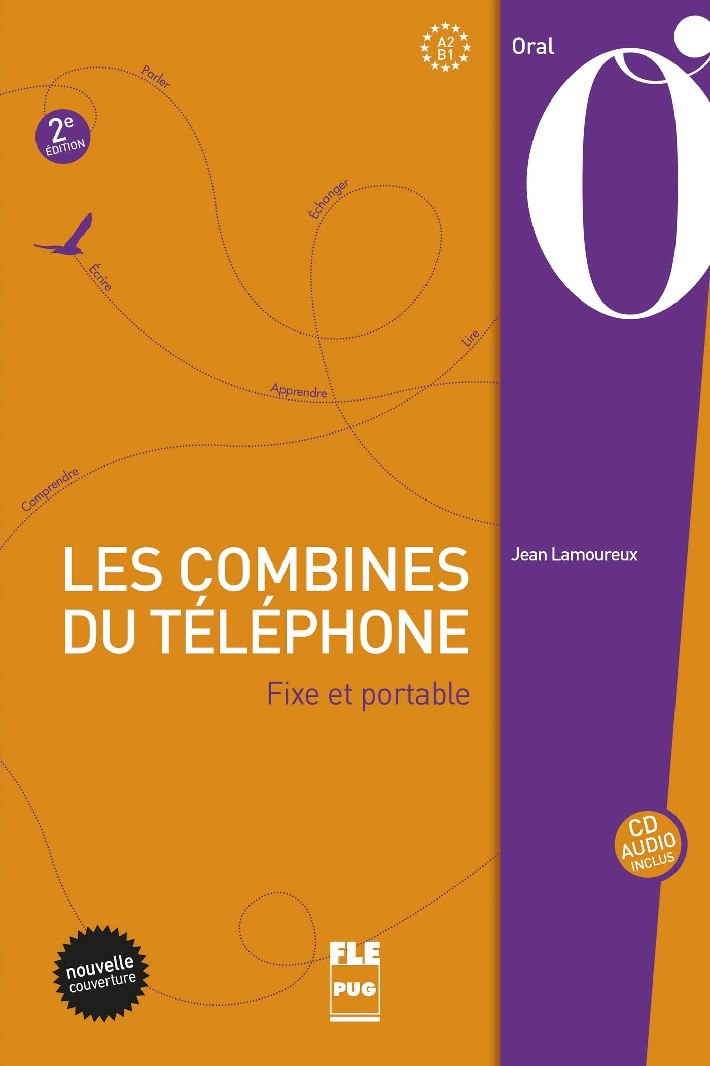 Les combines du téléphone : fixe et portable : oral, A2-B1