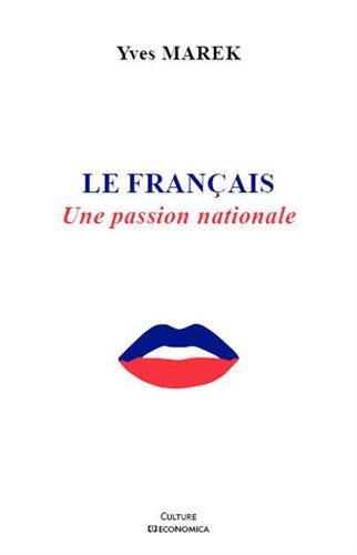 Le français : une passion nationale