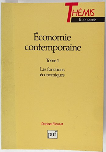 economie contemporaine, tome 1 : les fonctions économiques