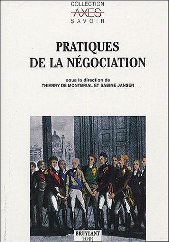 Pratiques de la négociation : actes du colloque tenu le 19 novembre 2003