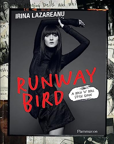 Runway Bird: A Rock 'n' Roll Style Guide