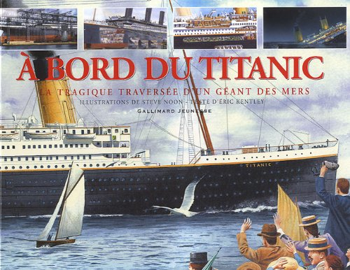 A bord du Titanic : la tragique traversée d'un géant des mers