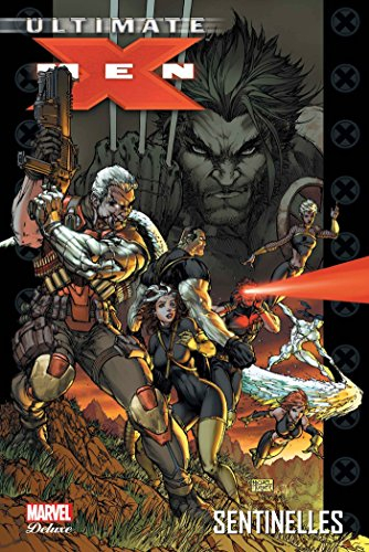 Ultimate X-Men. Vol. 8. Sentinelles