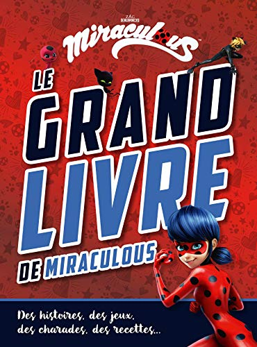 Le grand livre de Miraculous