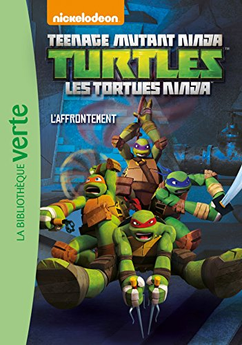Teenage mutant ninja Turtles : les Tortues ninja. Vol. 13. L'affrontement