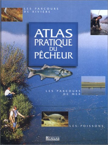 Atlas pratique du pêcheur